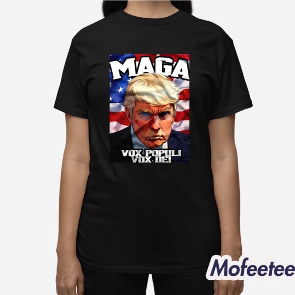 Donald Trump Maga Vox Populi Vox Dei Shirt