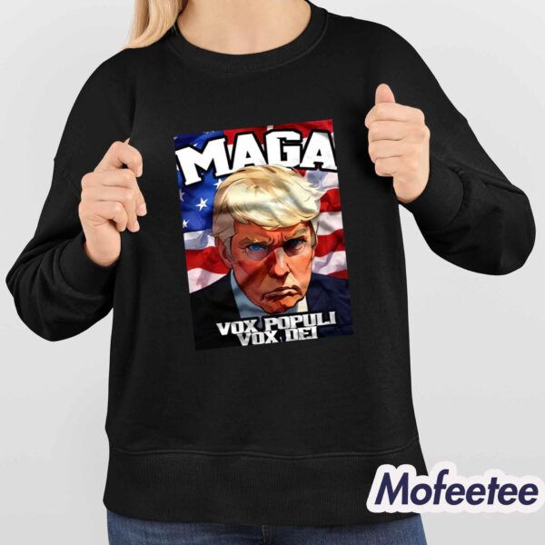 Donald Trump Maga Vox Populi Vox Dei Shirt