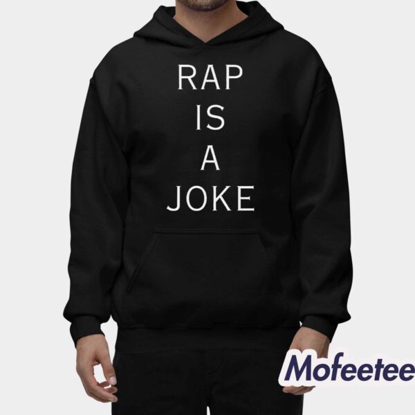 Drake Rap is a Joke Shirt