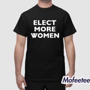 Eva Mckend Elect More Women Shirt 1