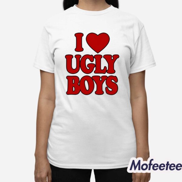 I Heart Ugly Boys Shirt