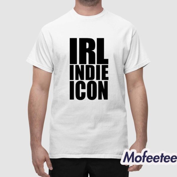 Irl Indie Icon Shirt