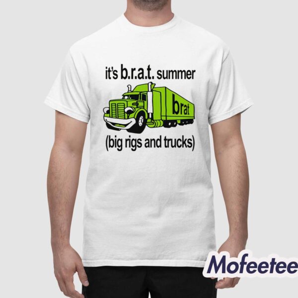 It’s Brat Summer Big Rigs And Trucks Shirt