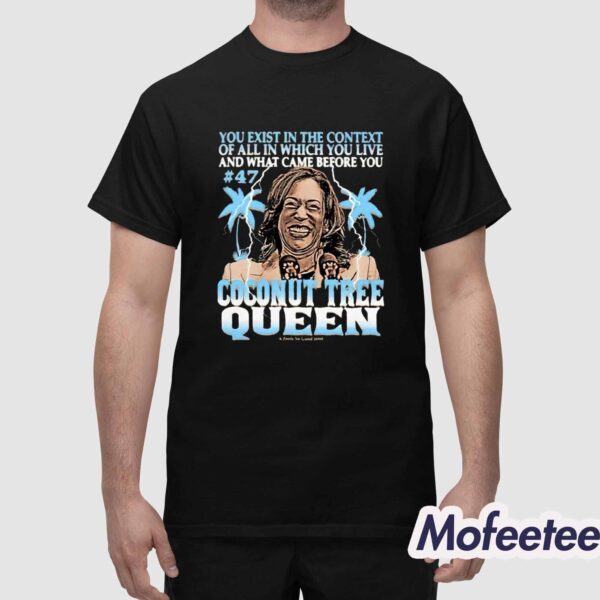 Kamala Harris Coconut Tree Queen Shirt