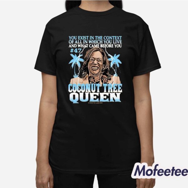 Kamala Harris Coconut Tree Queen Shirt