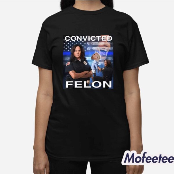 Kamala Harris Defeating Convicted Felon Donald Trump Shirt