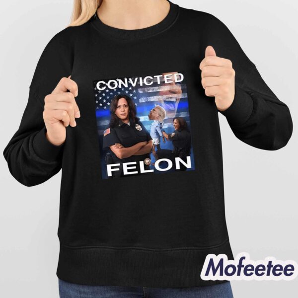 Kamala Harris Defeating Convicted Felon Donald Trump Shirt