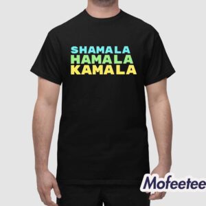 Kamala Harris Shamala Hamala Kamala Shirt 1