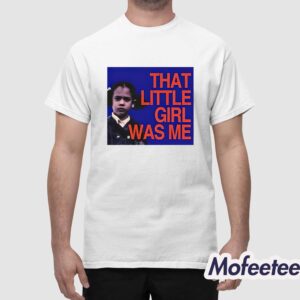 Kamala Harris That Little Girl Was Me Shirt 1