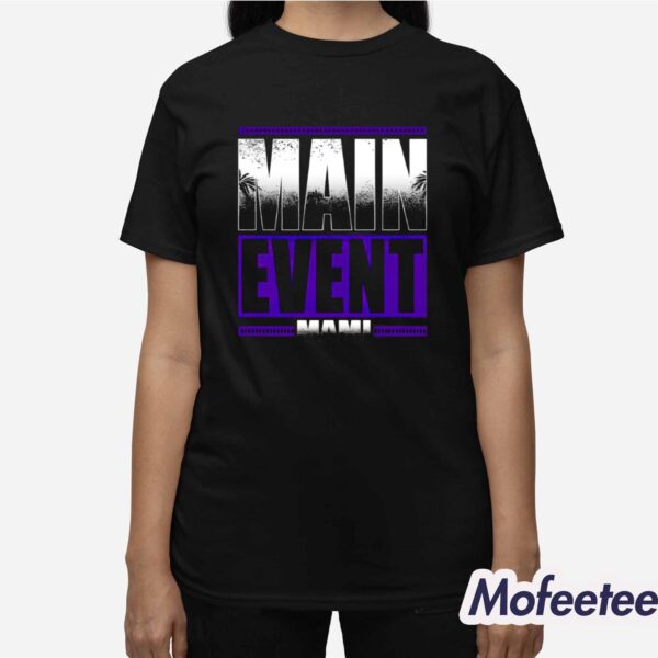 Main Event Mami Shirt