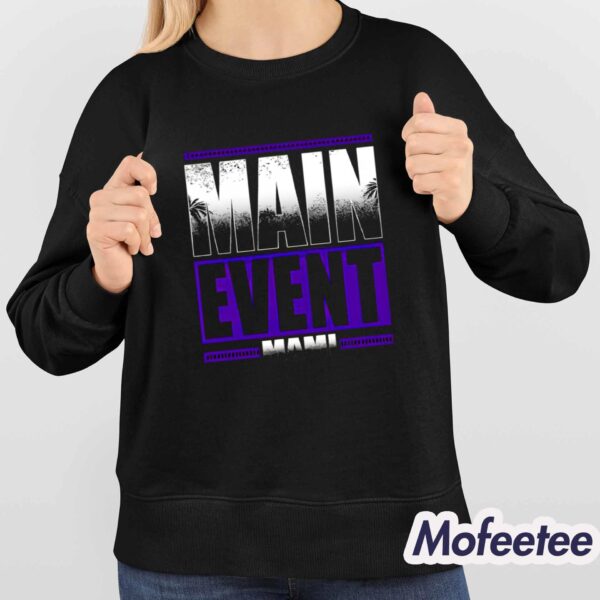 Main Event Mami Shirt