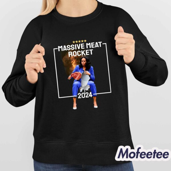 Michelle Obama Massive Meat Rocket 2024 Shirt