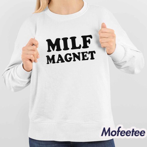 Milf Magnet Basic Shirt