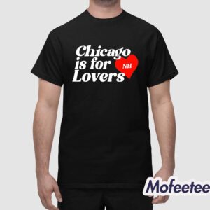 Niall Horan Chicago Is For Lovers Shirt 1