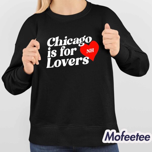 Niall Horan Chicago Is For Lovers Shirt