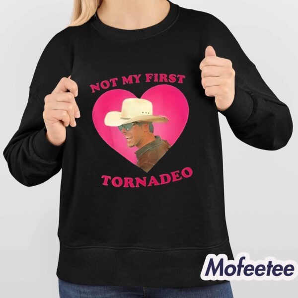 Not My First Tornadeo Glen Powell Shirt