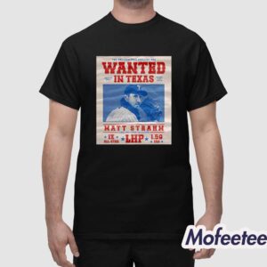 Phillies The Phillies Are Wanted In Texas Matt Strahm July 16 2024 Shirt 1