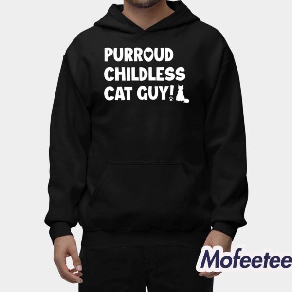 Purroud Childless Cat Guy Shirt