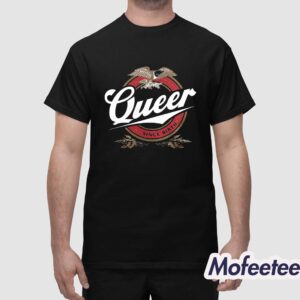 Queer Since Birth Shirt 1