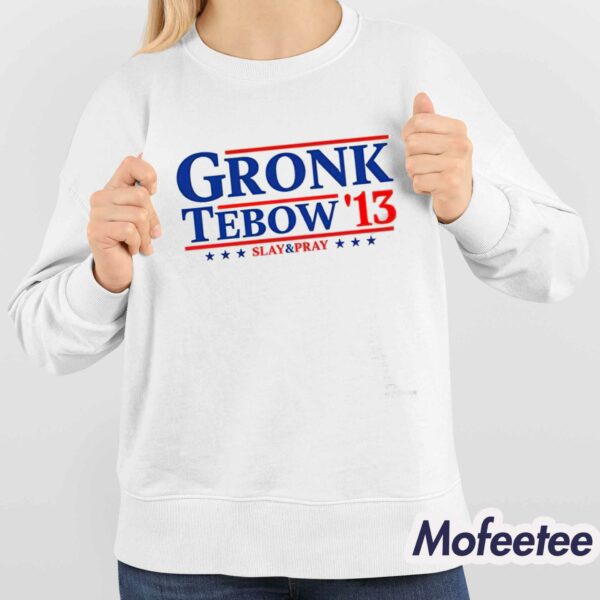 Rob Gronkowski Gronk Tebow 13 Shirt