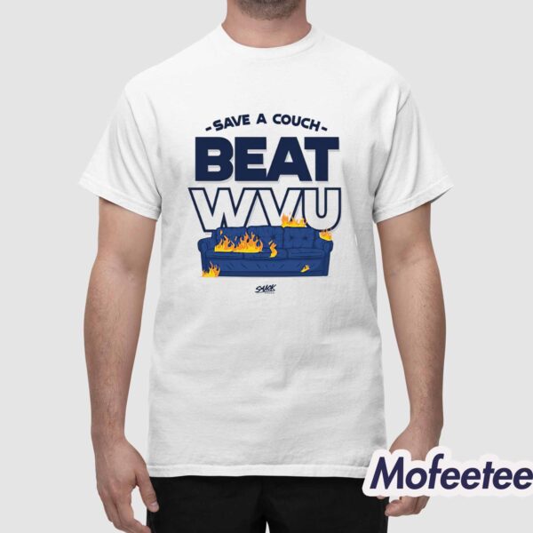 Save A Couch Beat WVU Shirt