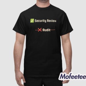 Security Review Audit Shirt 1