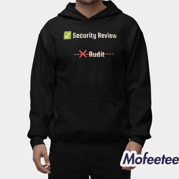 Security Review Audit Shirt