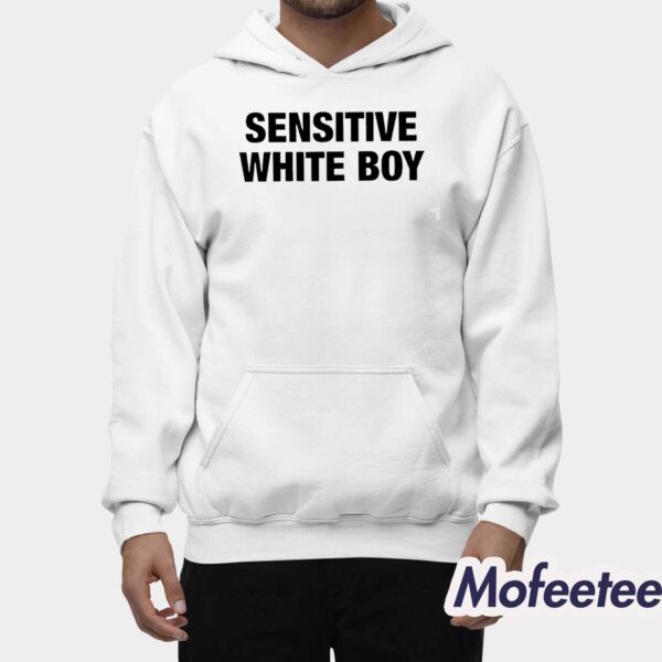 Sensitive White Boy Shirt