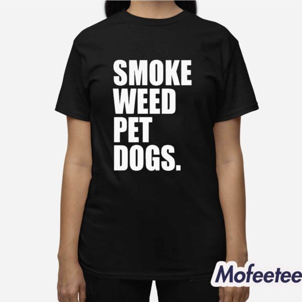 Smoke Weed Pet Dogs Shirt