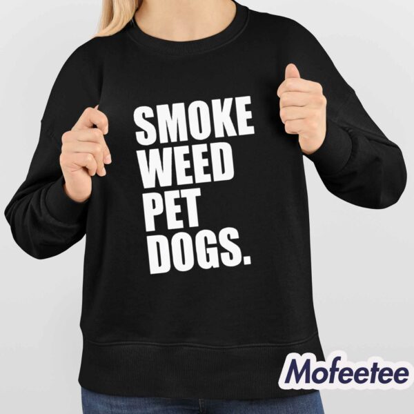 Smoke Weed Pet Dogs Shirt