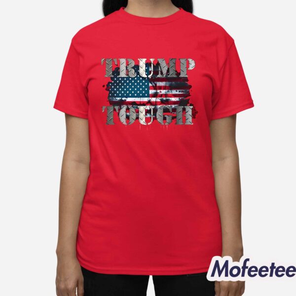 Trump Tough American Shirt