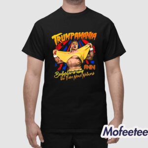 Trumpamania Bodyslamming The Fake News Network Shirt 1