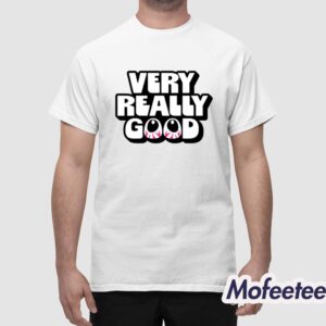 Very Really Good Eyes Shirt 1