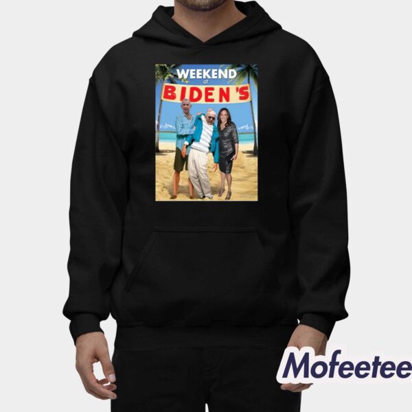 Weekend At Biden’s Shirt Hoodie