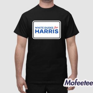 White Dudes For Kamala Harris Shirt 1