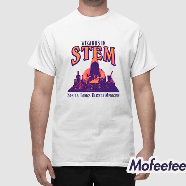 Wizards In Stem Spells Tonics Elixers Medicine Shirt