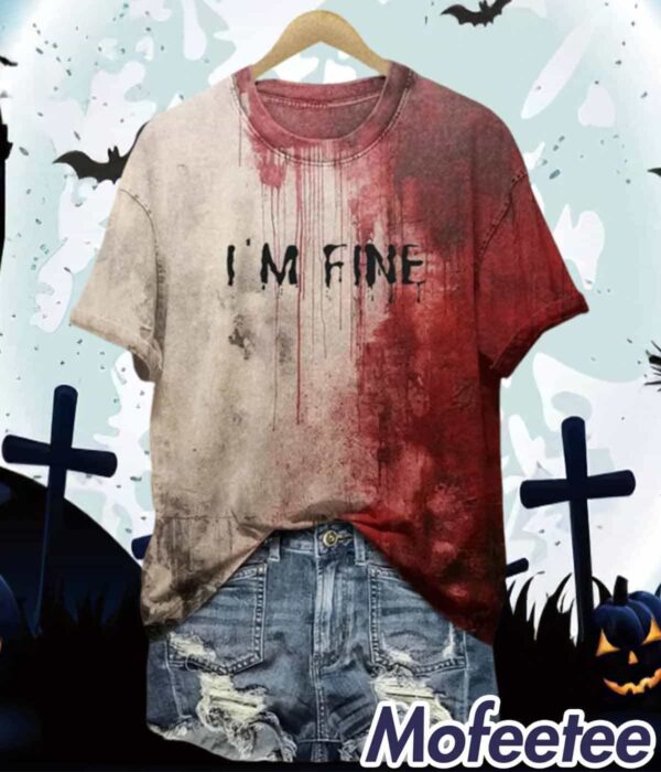 Women’s Blood I’m Fine Halloween Printed Shirt