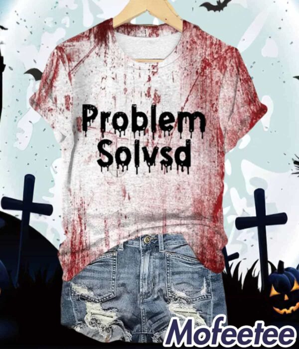 Women’s Funny Halloween Problem Solvsd Blood Stains Print Shirt