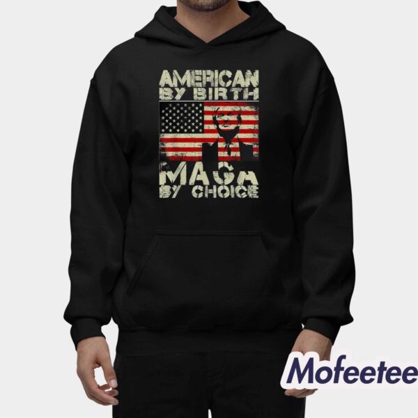 American By Birth MAGA Shirt