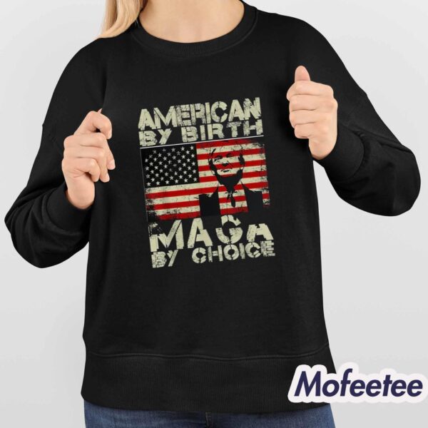 American By Birth MAGA Shirt