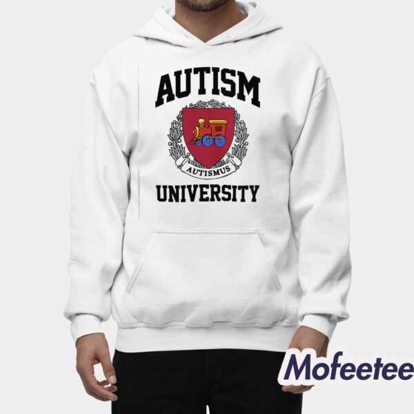 Autism Autismus University Shirt