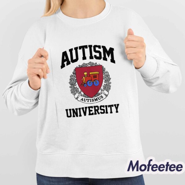 Autism Autismus University Shirt