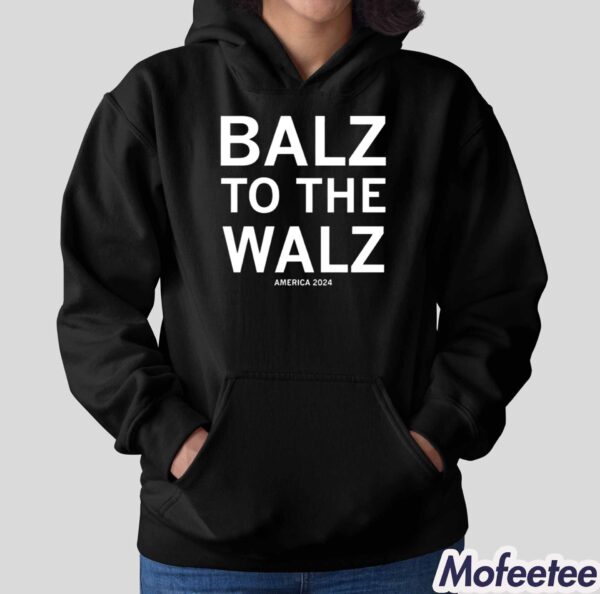 Balz To The Walz America 2024 Shirt