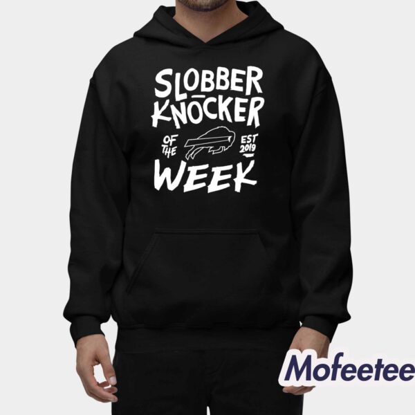 Bobby Babich Slobber Knocker Of The Week Shirt