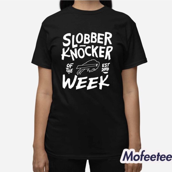 Bobby Babich Slobber Knocker Of The Week Shirt