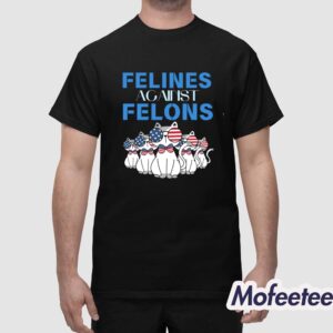 Cat Felines Against Felons Shirt 1