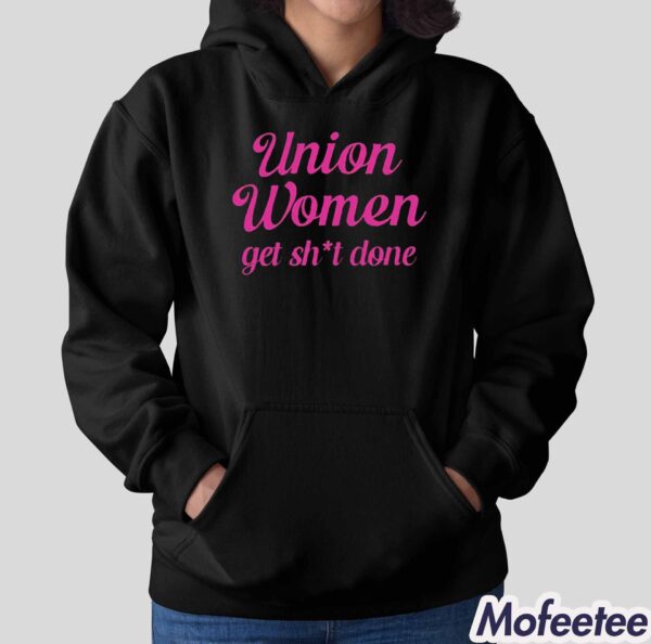 Christine Pelosi Union Women Get Shit Done Shirt