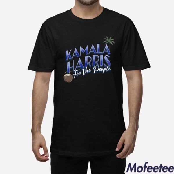 Coconut Kamala Harris For The People Shirt