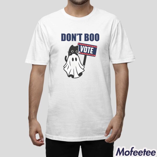 Don’t Boo Vote Shirt