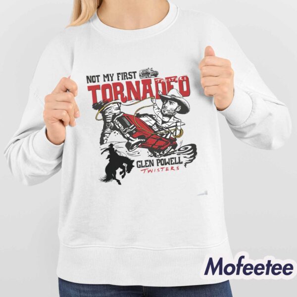 Glen Powell Not My First Tornado Shirt